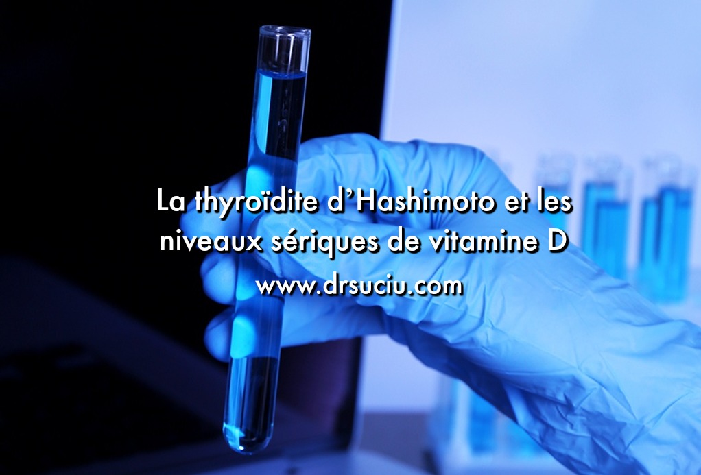 Photo drsuciu - La vitamine D - la thyroïdite d'Hashimoto