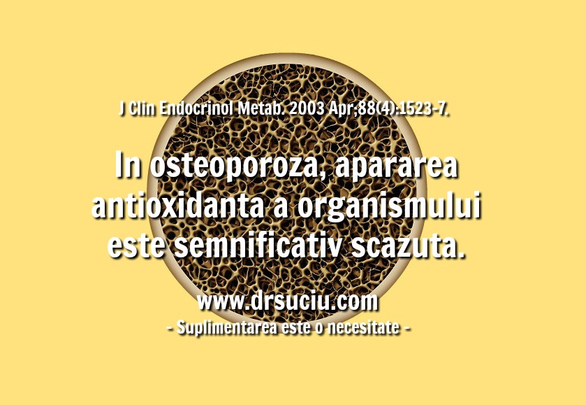Photo Aveti nevoie de antioxidanti in caz de osteoporoza - drsuciu