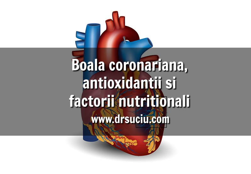 Photo Boala cardiovasculara, antioxidantii si factorii nutritionali - drsuciu