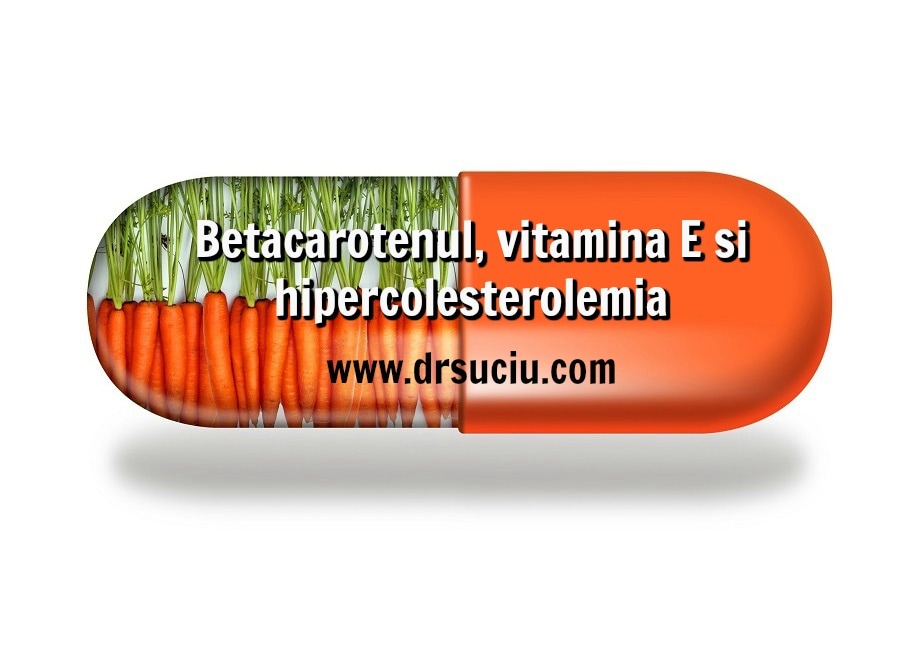 Photo drsuciu_Betacarotenul_vitamina_E_hipercolesterolemia