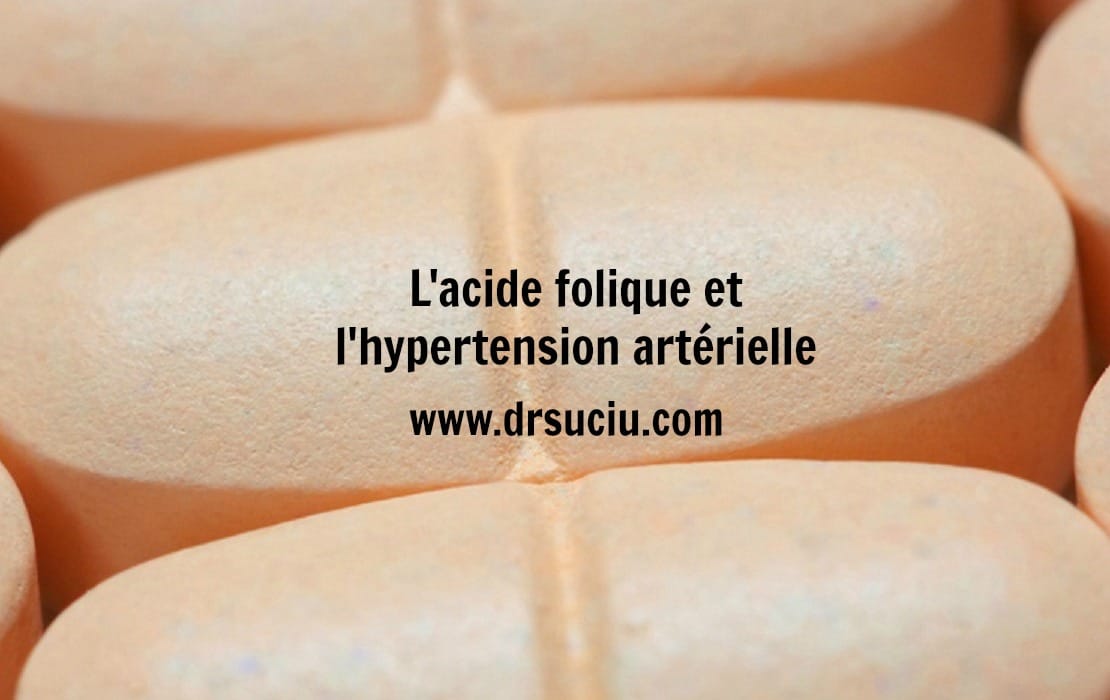 Photo drsuciu_acide_folique_hypertension _artérielle