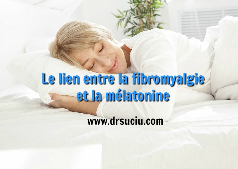 Photo drsuciu Le lien entre la fibromyalgie  et la mélatonine