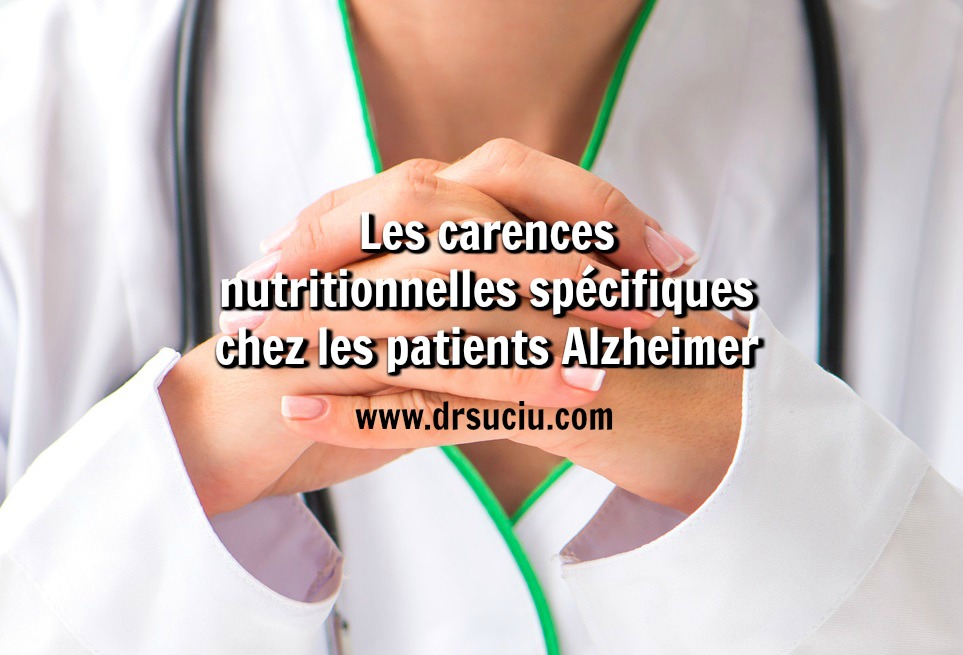 Photo drsuciu - carences nutritionnelles spécifiques - patients Alzheimer 