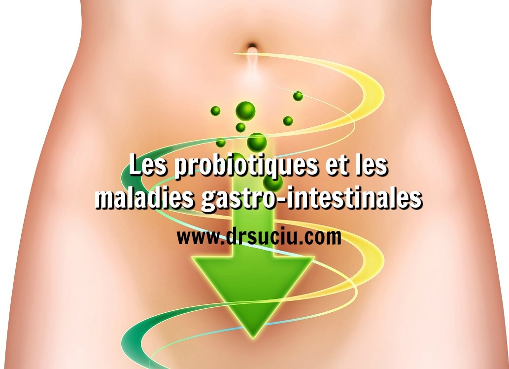 Photo drsuciu_probiotiques_maladies_gastro_intestinales