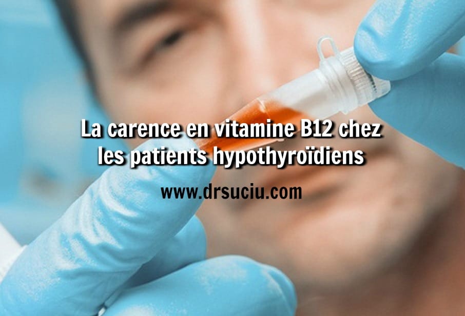 Photo carence vitamine B12 - hypothyroïdie - drsuciu 