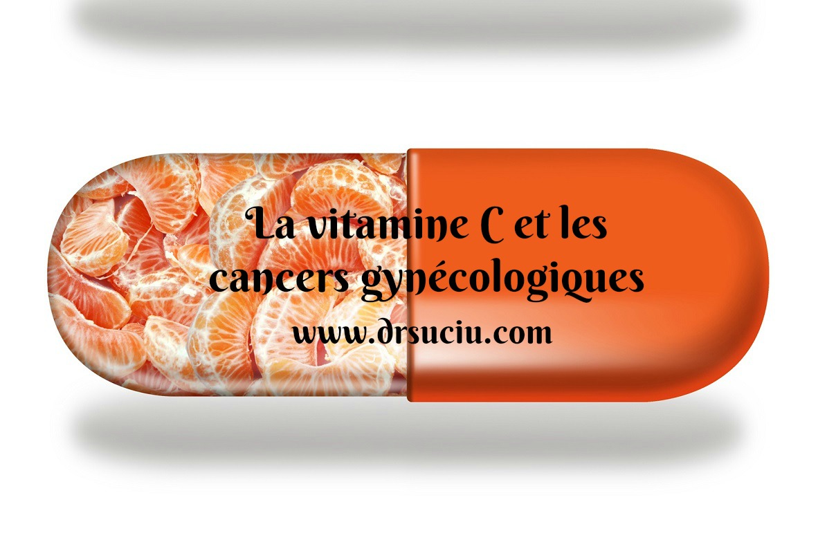 Photo drsuciu - La vitamine C - cancers gynécologiques