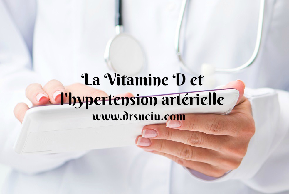 Photo drsuciu - vitamine D - hypertension artérielle