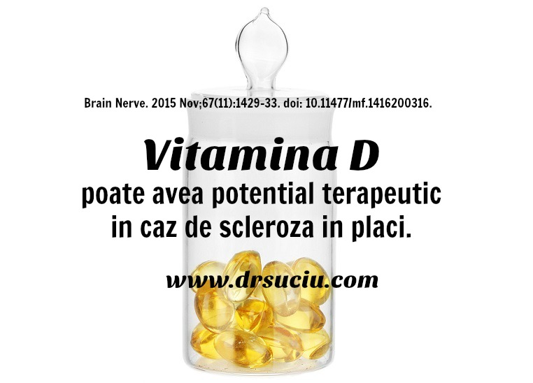 Photo drsuciu Vitamina D demonstreaza efecte promitatoare in scleroza in placi
