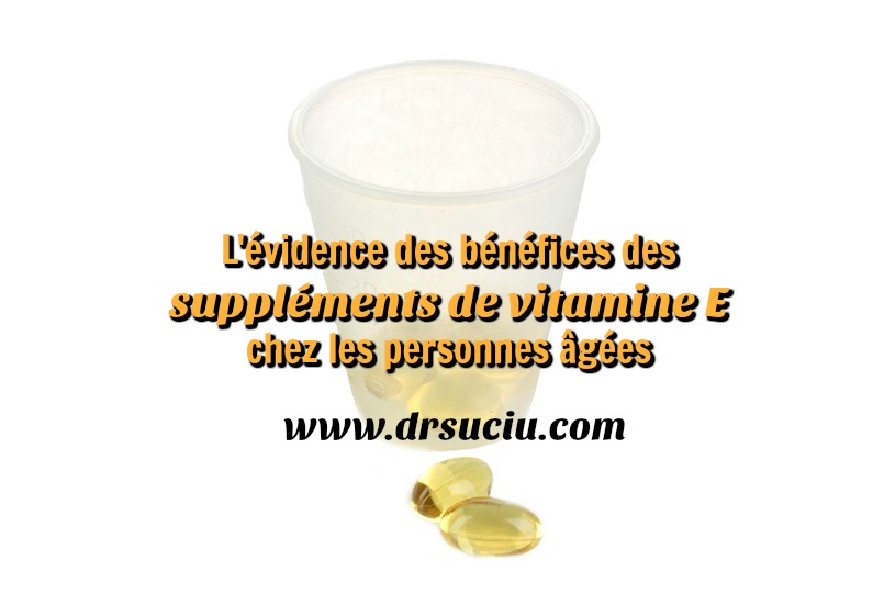 Photo drsuciu L'évidence des bénéfices des suppléments de vitamine E  chez les personnes âgées