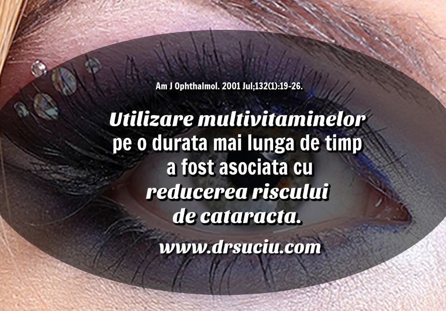 Photo drsuciu Utilizarea multivitaminelor reduce riscul de cataracta